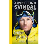 Größer als ich: Die Autobiografie | Norwegens Ski-Ikone hautnah und ehrlich