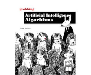 Grokking Artificial Intelligence Algorithms