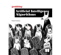 Grokking Artificial Intelligence Algorithms-Hurbans, Rishal-Copertina flessibile