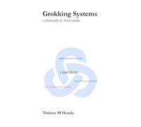 Grokking Systems: a philosophical approach to lived systems