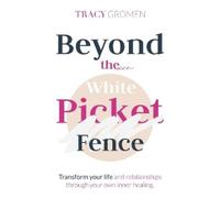 Gromen Tracy Beyond The White Picket Fence HBOOK NUOVO