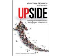GRONBACH Upside: Profiting from the Profound Demographic Shif (Copertina rigida)