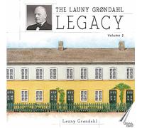 Grondahl/ Danish Radio Symphony Orch/ Grondahl - Launy Grondahl Legacy 2