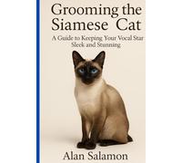 Grooming the Siamese Cat: A Guide to Keeping Your Vocal Star Sleek and Stunning