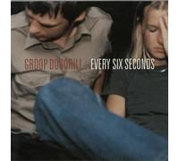 Groop Dogdrill - Every Six Seconds