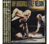 Groop Dogdrill - Half Nelson