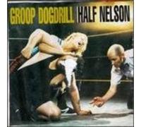 Groop Dogdrill Half Nelson (CD)