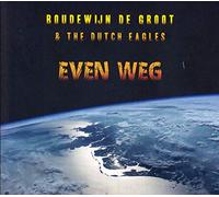 GROOT, BOUDEWIJN DE & THE - EVEN WEG