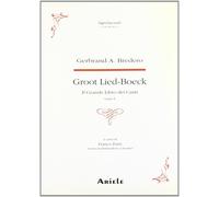 Groot Lied-Boeck. Il grande libro dei canti. I/II. [Prima Ed.] - [Ariele]