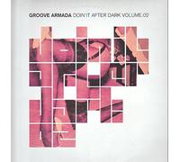 Groove Armada - Doin'it After Dark. 02