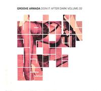 Groove Armada - Doin'it After Dark Vol.2