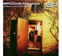 Groove Armada - GOODBYE COUNTRY