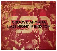 Groove Armada - Last Bight In Brixton