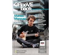 GRooVE back magazine, Rivista di Musica e Hi-Fi: Matteo Mancuso, Genio e gioventù
