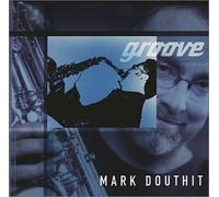 Groove by Mark Douthit (2002-02-26)