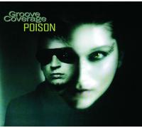 Groove Coverage - Poison