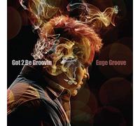 Groove, Euge - Got 2 Be Groovin