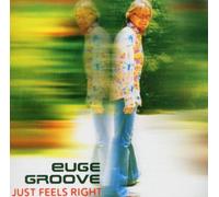 Groove,Euge - Just Feels Right