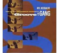 Groove & Gang - Mr Boogaloo