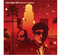 Groove Junkies - LATE NIGHT WITH
