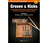 Groove & kicks. Un percorso di studio per sviluppare creatività nei kicks e migl