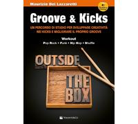 Groove & kicks. Un percorso di studio per sviluppare creatività nei kicks e migl