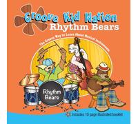 Groove Kid Nation - RHYTHM BEARS