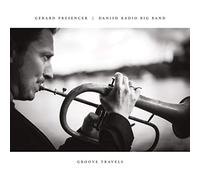 Gerard Presencer & Danish Radio Big Band Groove Travels (CD) Album