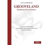 GROOVELAND: METODO PER BASSO ELETTRICO