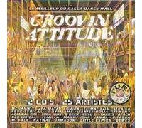 Groovin Attitude - Compilation Ragga Dancehall [CD Double]