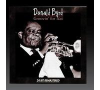 Groovin For Nat by Donald Byrd (2001-04-03)