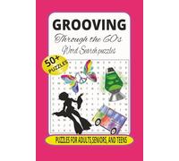 grooving through the 60's word search puzzle: word search puzzles with easy to read print about the 1960's, 19060 culture, 1960 music and more | 6x9 ... for vacations, holidays and relaxation
