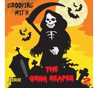Grooving With The Grim Reaper