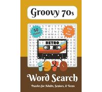 Groovy 70s Word Search Puzzle Book: Relaxing Word Search Puzzles Celebrating Disco, Retro Fashion, Vintage Slang, and 1970s Pop Culture | 50 ... Nostalgia Lovers, Birthdays, and Leisure Time