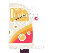 Groovy Coloring Book