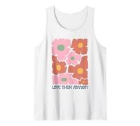Groovy Floral Love Them Anyway Retro Estetica Canotta
