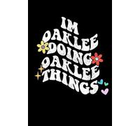 Groovy Im Oaklee Doing Oaklee Things Funny Mother's Day: Retro Groovy Journal For Women : 6"x9" 120 blank lined pages To Write Notes, Challenges, To-do List,.... And Mood