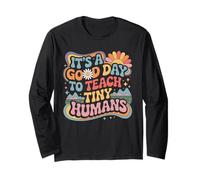 Groovy It's A Good Day To Teach Tiny Humans Maglia a Manica