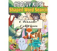 Groovy Kids Shaped Word Search Classic Edition: Kids activity book with Shaped Word Searches, Mazes, Dot-to-Dot's, Coloring pages | Activity Book for ... Puzzles for Boys and Girls | 8.5 x 11 inches