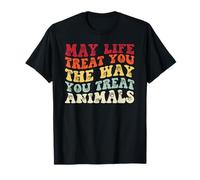 Groovy May Life ti tratta nel modo in cui tratti gli animali Maglietta