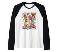 Groovy retrò Divertente sul Mio Modo per Prendere Cattive Decisioni Vacanza Maglia con Maniche Raglan