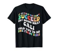 Groovy se all'inizio Non riesci a provare a Fare ciò Che Cali Maglietta