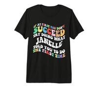 Groovy se all'inizio Non riesci Prova a Fare Quello Che Janelle Maglietta Premium