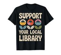 Groovy Support Your Local Library Book Reader Lover Bookworm Maglietta