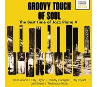 Groovy Touch of Soul - the Best Time of Jazz Piano V