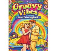 Groovy Vibes Adult Coloring Book: Simple Retro Patterns for Stress Relief and Mindful Coloring