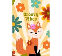 Groovy Vibes: Blank 8mm Lined Notebook Journal with Cute Fox Retro Flower Power Cover, Nameplate, 6x9, 110 Decorated Pages