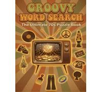 Groovy Word Search: The Ultimate 70s Puzzle Book