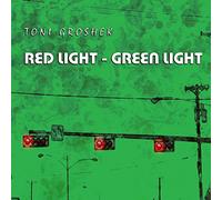 Groshek, Toni - Red Light/Green Light