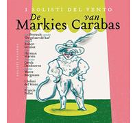 Groslot/ I Solisti Del Vento/ Borgmans - De Markies Van Carabas